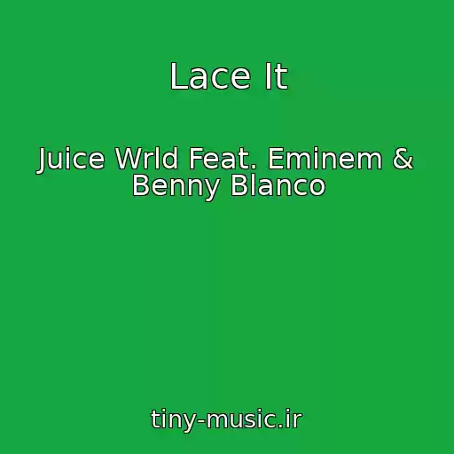 کاور آهنگ Lace It از Juice Wrld Feat. Eminem & Benny Blanco