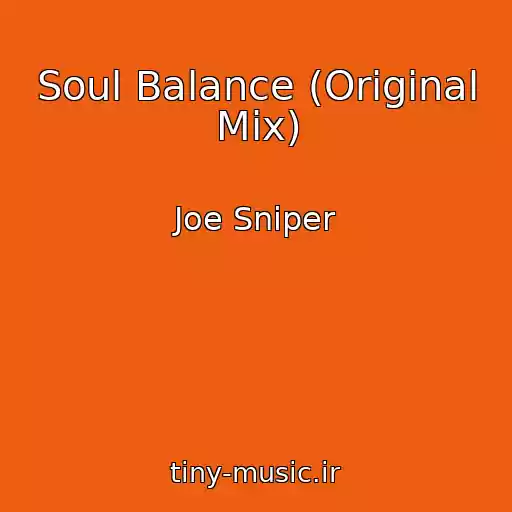 کاور آهنگ Soul Balance (Original Mix) از Joe Sniper