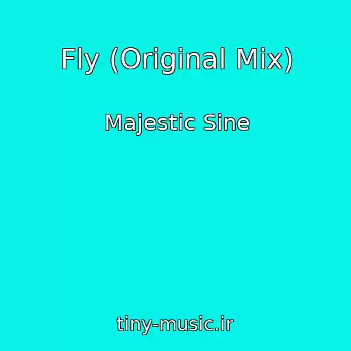 کاور آهنگ Fly (Original Mix) از Majestic Sine