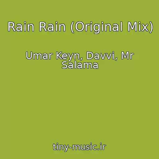 کاور آهنگ Rain Rain (Original Mix) از Umar Keyn, Davvi, Mr Salama