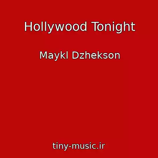 کاور آهنگ Hollywood Tonight از Maykl Dzhekson