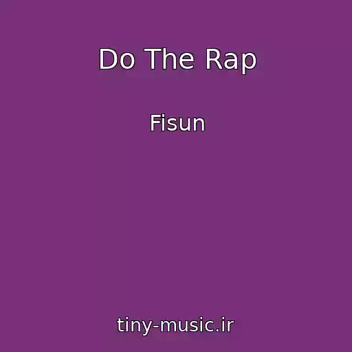 کاور آهنگ Do The Rap از Fisun