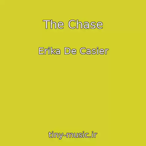 کاور آهنگ The Chase از Erika De Casier