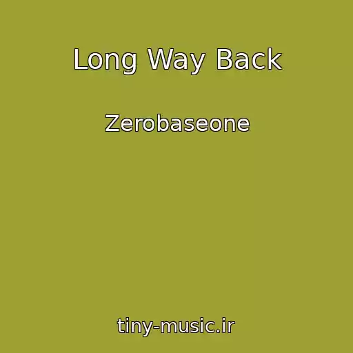 کاور آهنگ Long Way Back از Zerobaseone