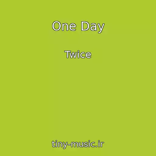 کاور آهنگ One Day از Twice