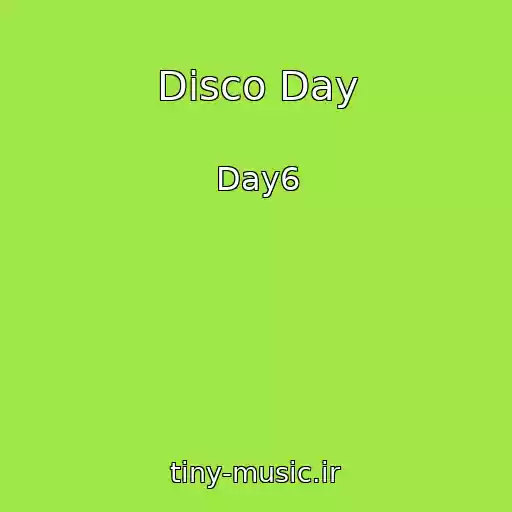 کاور آهنگ Disco Day از Day6