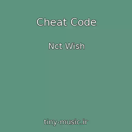 کاور آهنگ Cheat Code از Nct Wish