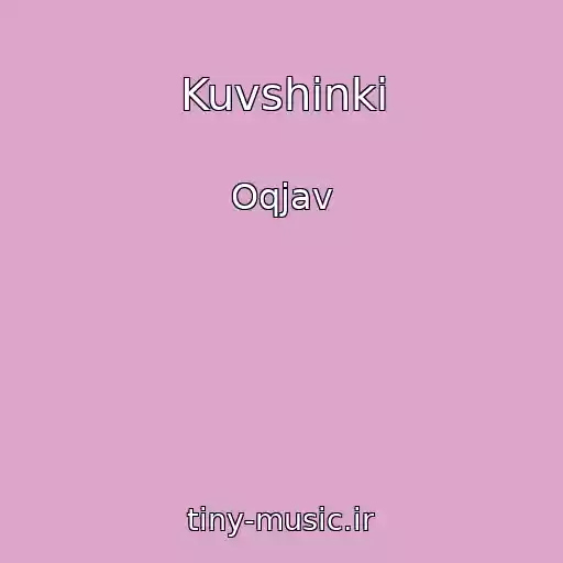 کاور آهنگ Kuvshinki از Oqjav