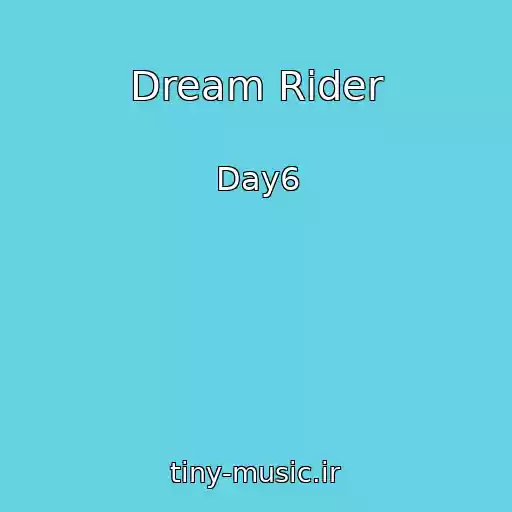 کاور آهنگ Dream Rider از Day6