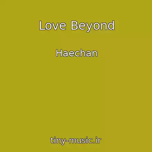 کاور آهنگ Love Beyond از Haechan