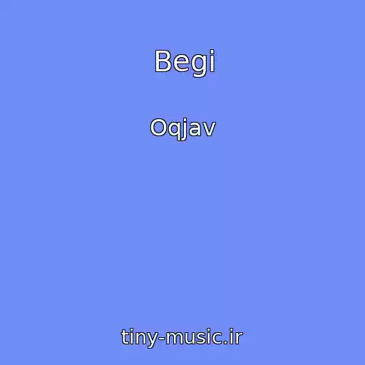 کاور آهنگ Begi از Oqjav
