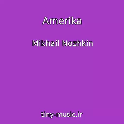 کاور آهنگ Amerika از Mikhail Nozhkin