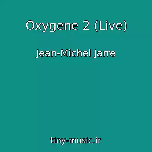 کاور آهنگ Oxygene 2 (Live) از Jean-Michel Jarre