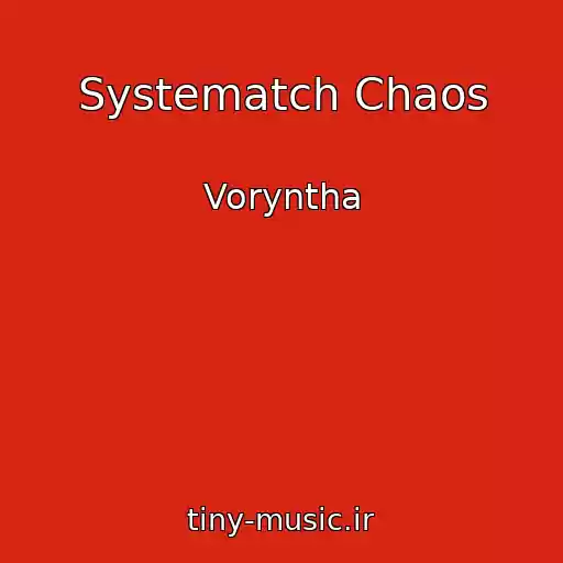 کاور آهنگ Systematch Chaos از Voryntha