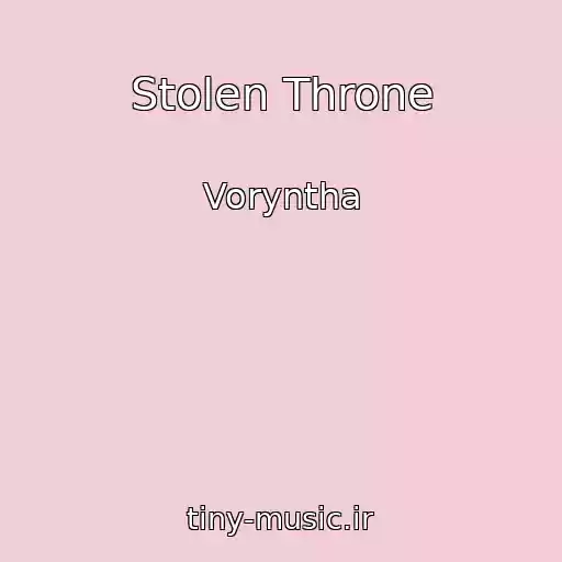 کاور آهنگ Stolen Throne از Voryntha