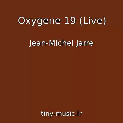 کاور آهنگ Oxygene 19 (Live) از Jean-Michel Jarre