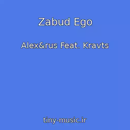 کاور آهنگ Zabud Ego از Alex&rus Feat. Kravts
