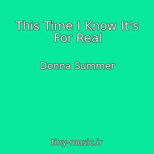 کاور آهنگ This Time I Know It's For Real از Donna Summer