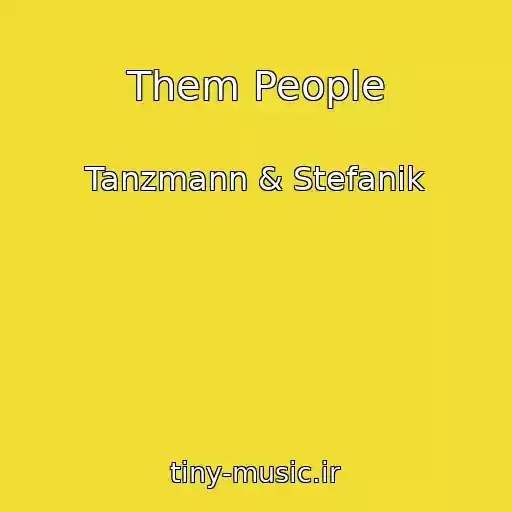 کاور آهنگ Them People از Tanzmann & Stefanik