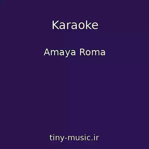 کاور آهنگ Karaoke از Amaya Roma
