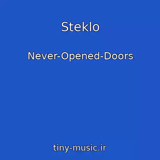 کاور آهنگ Steklo از Never-Opened-Doors