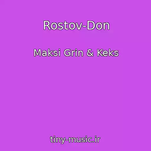 کاور آهنگ Rostov-Don از Maksi Grin & Keks