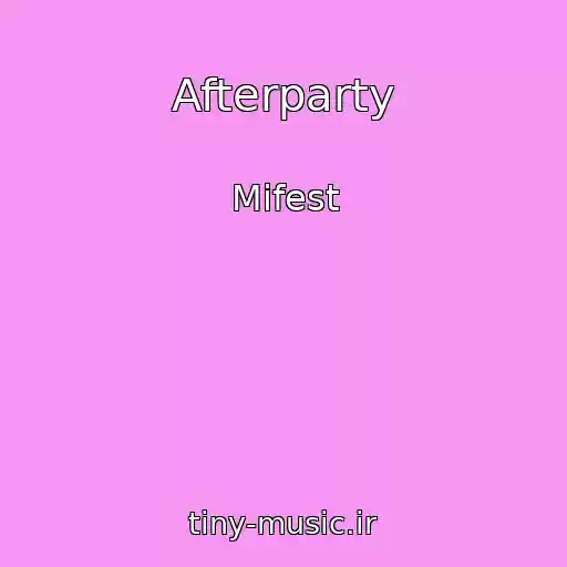 کاور آهنگ Afterparty از Mifest