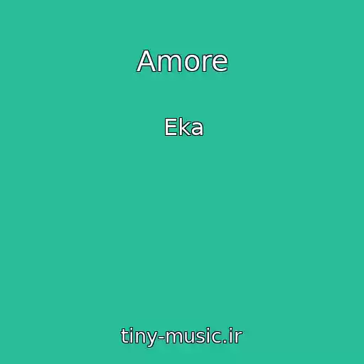 کاور آهنگ Amore از Eka