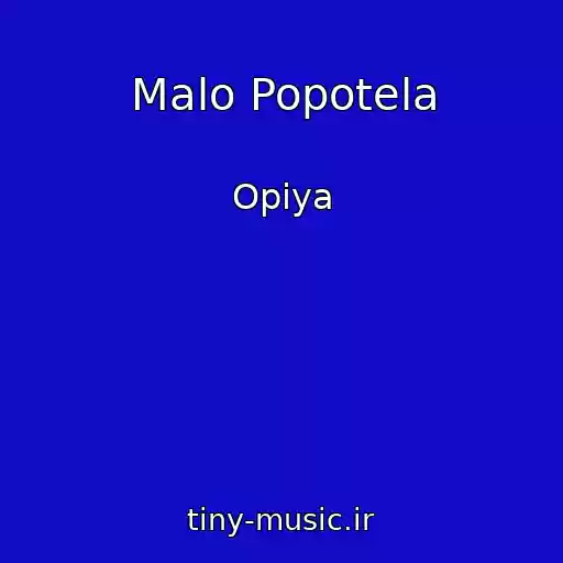 کاور آهنگ Malo Popotela از Opiya