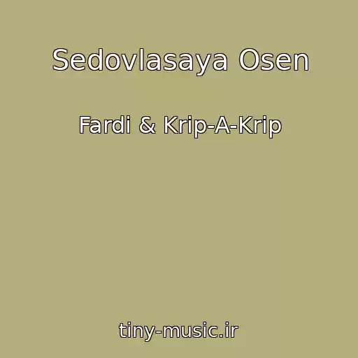 کاور آهنگ Sedovlasaya Osen از Fardi & Krip-A-Krip