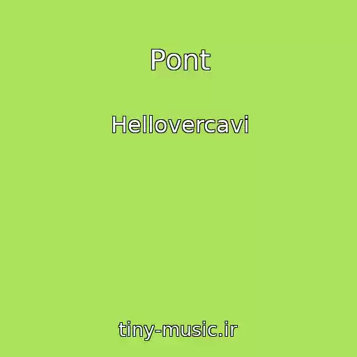 کاور آهنگ Pont از Hellovercavi
