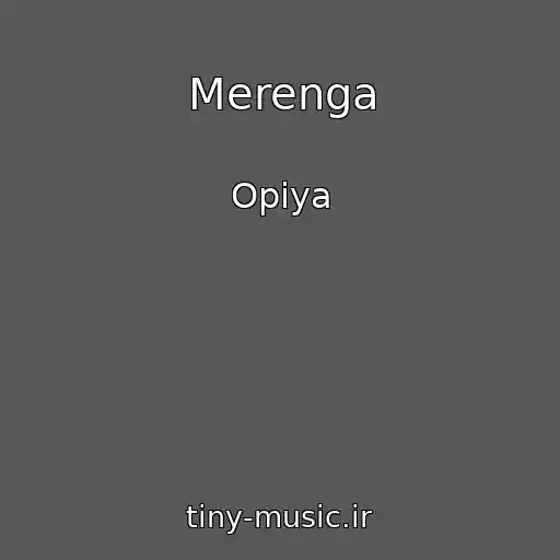 کاور آهنگ Merenga از Opiya