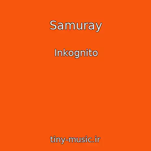 کاور آهنگ Samuray از Inkognito