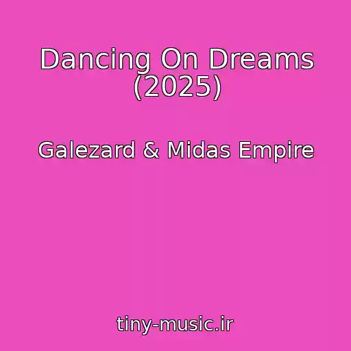 کاور آهنگ Dancing On Dreams (2025) از Galezard & Midas Empire