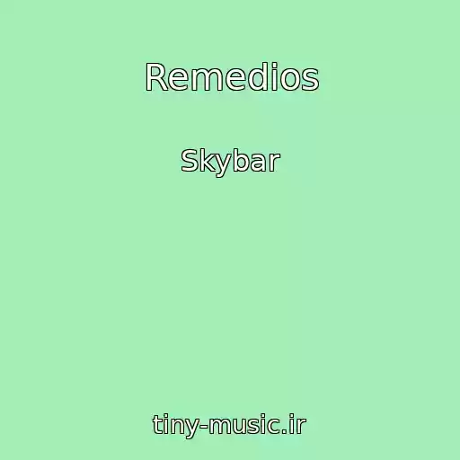 کاور آهنگ Remedios از Skybar