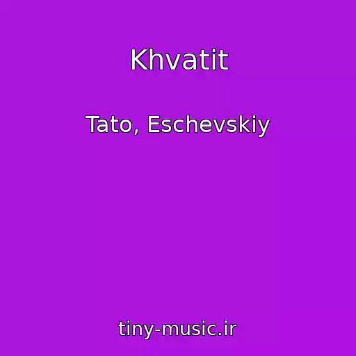 کاور آهنگ Khvatit از Tato, Eschevskiy