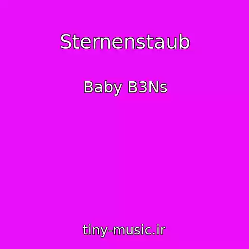 کاور آهنگ Sternenstaub از Baby B3Ns