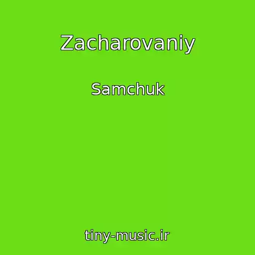 کاور آهنگ Zacharovaniy از Samchuk