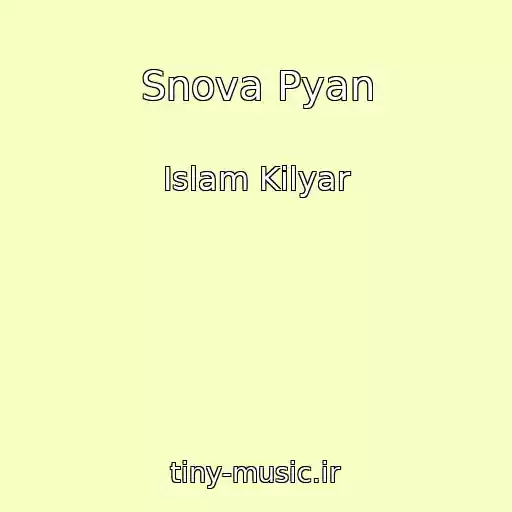 کاور آهنگ Snova Pyan از Islam Kilyar