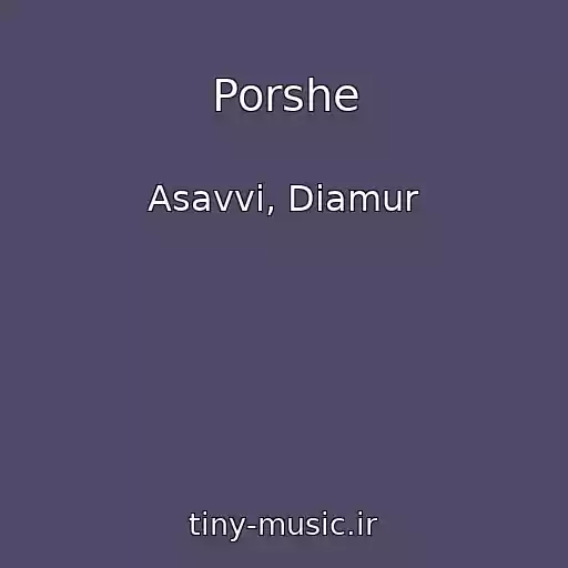 کاور آهنگ Porshe از Asavvi, Diamur