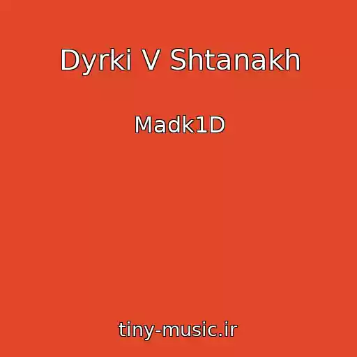 کاور آهنگ Dyrki V Shtanakh از Madk1D