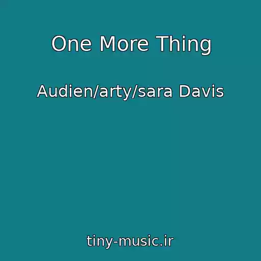 کاور آهنگ One More Thing از Audien/arty/sara Davis