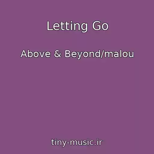 کاور آهنگ Letting Go از Above & Beyond/malou
