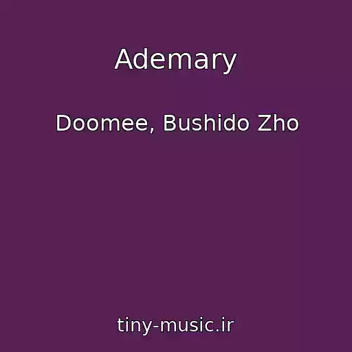 کاور آهنگ Ademary از Doomee, Bushido Zho