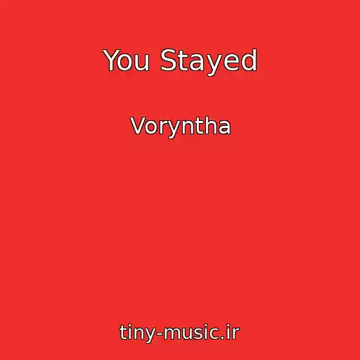 کاور آهنگ You Stayed از Voryntha