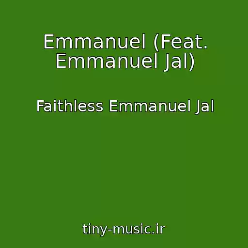کاور آهنگ Emmanuel (Feat. Emmanuel Jal) از Faithless Emmanuel Jal