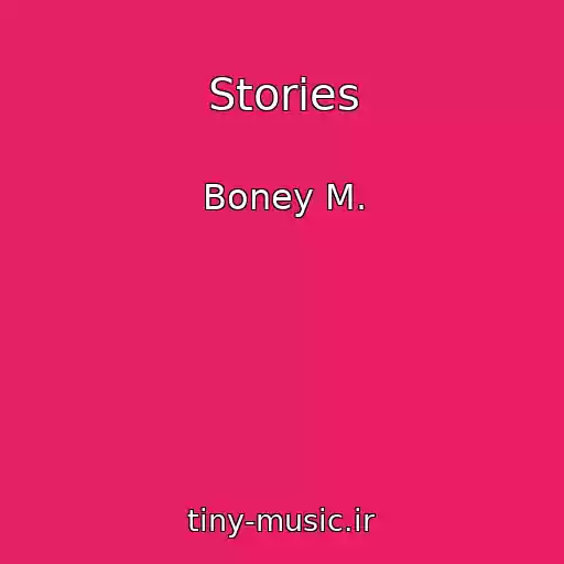 کاور آهنگ Stories از Boney M.