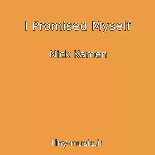 کاور آهنگ I Promised Myself از Nick Kamen