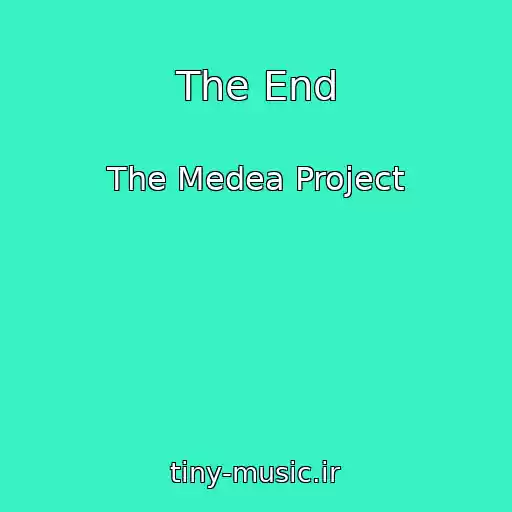 کاور آهنگ The End از The Medea Project