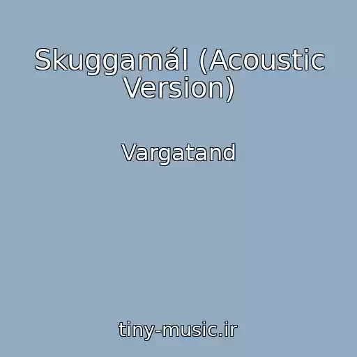 کاور آهنگ Skuggamál (Acoustic Version) از Vargatand